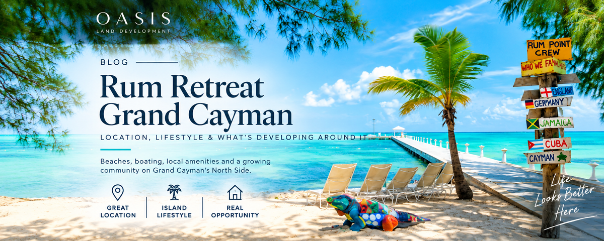 Rum Retreat Grand Cayman: Location, Lifestyle & What’s Developing Around It